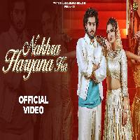Nakhra Haryana Ka Himanshu Kaushik Ft Vaishali Chaudhary New Haryanvi Songs Haryanvi 2025 By Sahil Khatter,Chaahat Poster